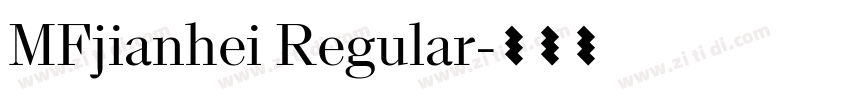 MFjianhei Regular字体转换